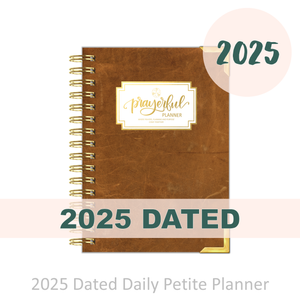 2025 "Petite" STEADFAST - Prayerful Planner Dated